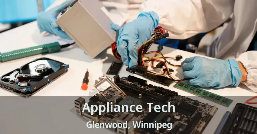 Appliance Tech Glenwood, Winnipeg - MB