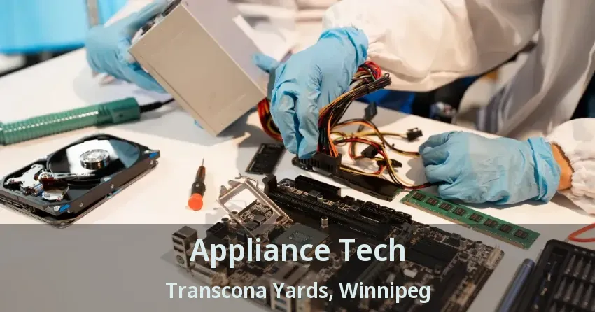 Appliance Tech Transcona Yards, Winnipeg - MB