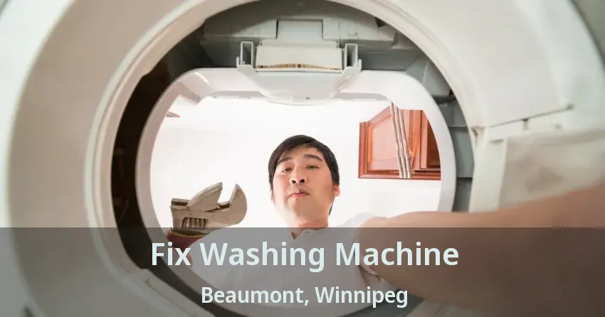 Fix Washing Machine Beaumont, Winnipeg - MB