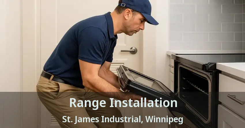 Range Installation St. James Industrial, Winnipeg - MB